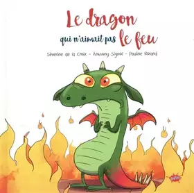 Couverture du produit · Le dragon qui n'aimait pas le feu