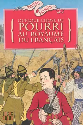 Couverture du produit · QUELQUE CHOSE DE POURRI AU ROYAUME DU FRANCAIS