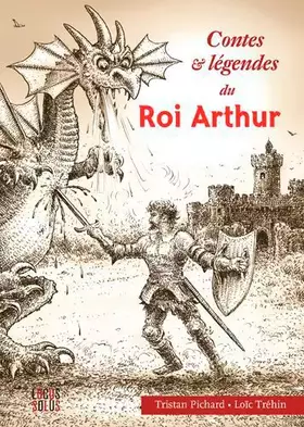 Couverture du produit · Contes Et Legendes Du Roi Arthur (Poche)