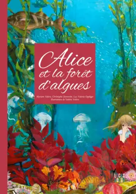 Couverture du produit · Alice Et La Forêt D'Algues