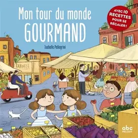 Couverture du produit · MON TOUR DU MONDE GOURMAND