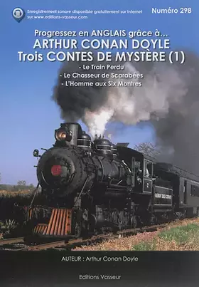 Couverture du produit · PROGRESSEZ EN ANGLAIS GRÂCE À ARTHUR CONAN DOYLE : TROIS CONTES DE MYSTÈRE