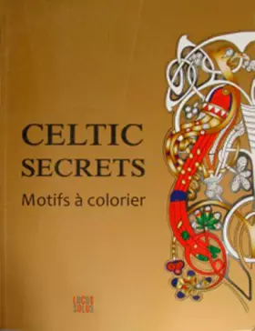 Couverture du produit · Celtic Secrets, Motifs A Colorier