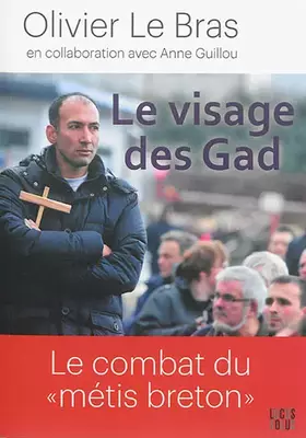 Couverture du produit · Le Visage Des Gad-Combat Du Metis Breton