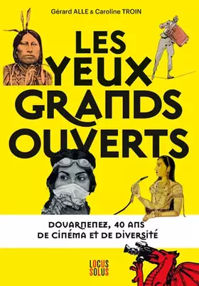 Couverture du produit · Les Yeux Grands Ouverts Douarnenez, 40 Ans De Ciné
