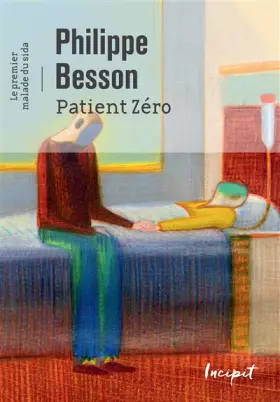 Couverture du produit · Le premier malade du sida - Patient zéro