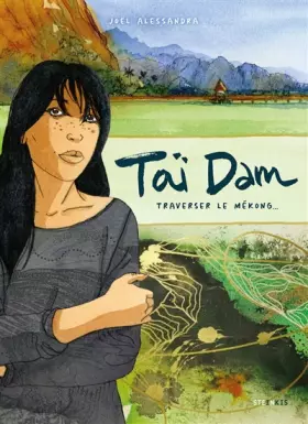 Couverture du produit · Taï Dam - Traverser le Mékong...