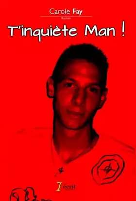 Couverture du produit · T'inquiète Man !