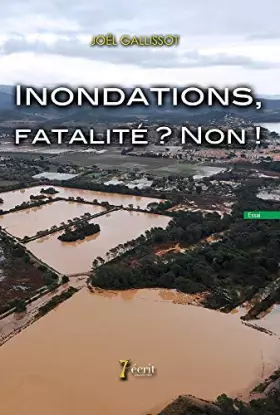 Couverture du produit · Inondations, fatalité ? Non !
