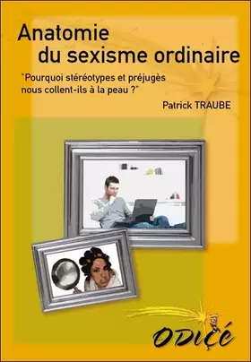 Couverture du produit · Anatomie du sexisme ordinaire