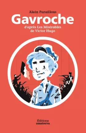 Couverture du produit · Gavroche d'après les Misérables de Victor Hugo