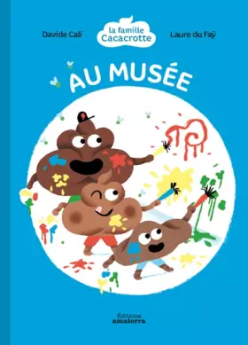 Couverture du produit · La famille Cacacrotte - Au musée