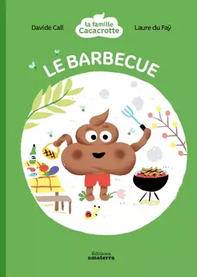 Couverture du produit · La famille Cacacrotte - Le barbecue
