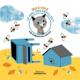 Couverture du produit · Qui a volé le miel des abeilles ?
