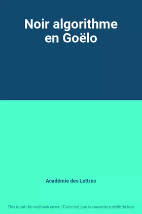 Couverture du produit · Noir algorithme en Goëlo