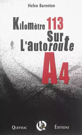 Couverture du produit · Kilomètre 113 sur l'autoroute A4