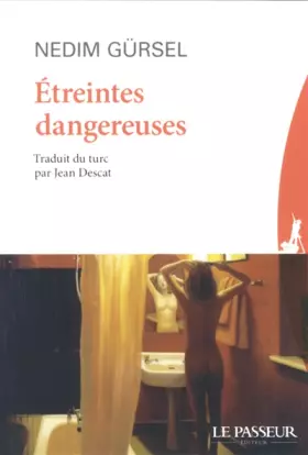 Couverture du produit · Etreintes dangereuses