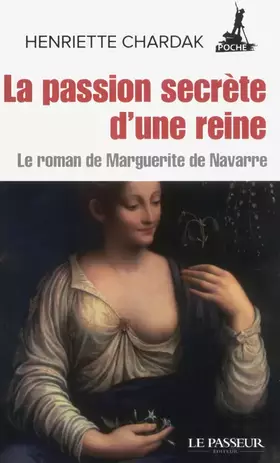 Couverture du produit · La passion secrète d'une reine
