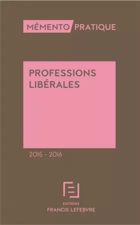 Couverture du produit · Mémento Professions libérales 2015/2016