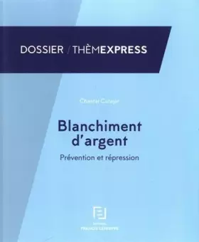 Couverture du produit · Blanchiment d'argent: Prévention et répression