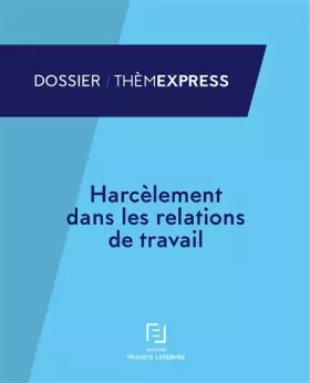 Couverture du produit · Harcèlement dans les relations de travail