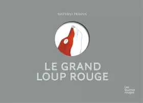 Couverture du produit · D'un grand loup rouge