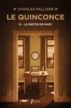 Couverture du produit · Le quinconce T3 Le destin de Mary