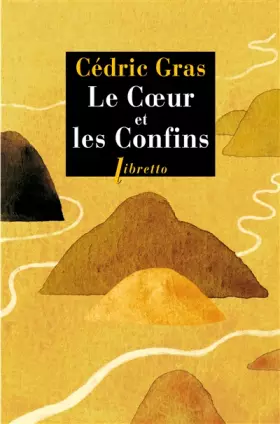 Couverture du produit · Le Coeur et les Confins