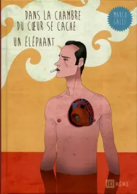 Couverture du produit · Dans la chambre du coeur se cache un éléphant