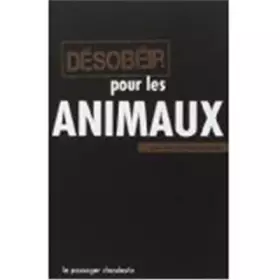 Couverture du produit · Désobéir pour les animaux