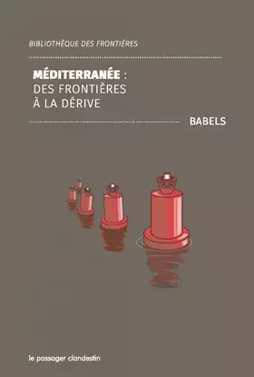 Couverture du produit · Méditerranée : des frontières à la dérive