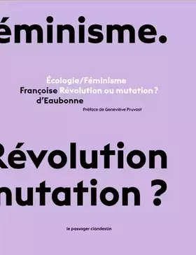 Couverture du produit · Ecologie/Féminisme: Révolution ou mutation ?