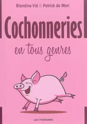 Couverture du produit · Cochonneries en tous genres