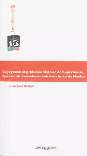 Couverture du produit · La joyeuse et probable histoire de superbarrio