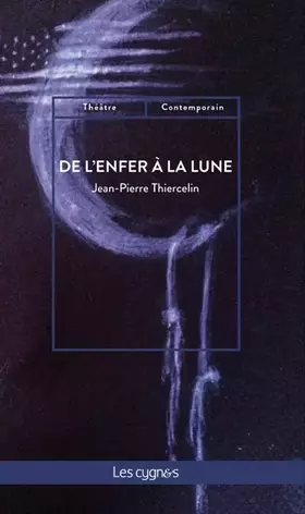 Couverture du produit · De l'enfer à la lune