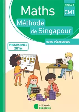 Couverture du produit · Méthode de Singapour CM1 (2018) – Guide pédagogique