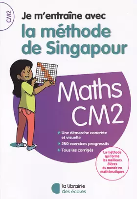 Couverture du produit · Je m'entraîne avec la méthode de Singapour - Maths CM2