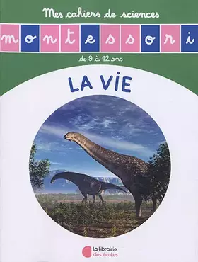 Couverture du produit · L'Histoire de la Vie - Mon Cahier de Sciences