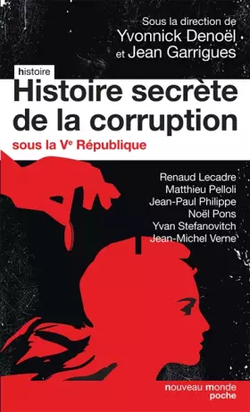 Couverture du produit · Histoire secrète de la corruption sous la Ve République