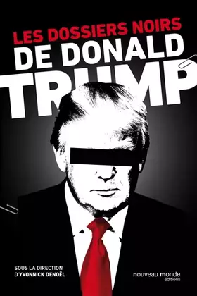 Couverture du produit · Les dossiers noirs de Donald Trump