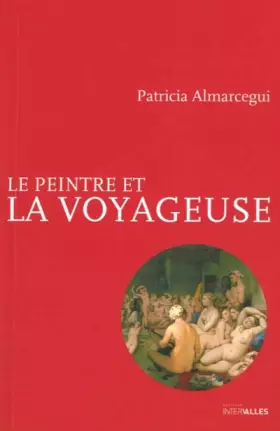 Couverture du produit · Le Peintre et la Voyageuse