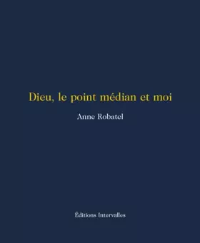 Couverture du produit · Dieu, le point médian et moi