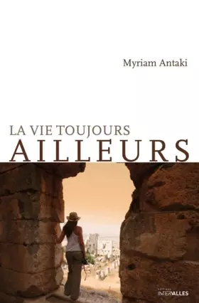 Couverture du produit · La vie toujours ailleurs