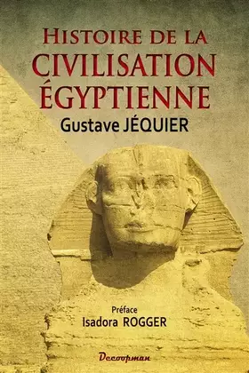 Couverture du produit · Histoire de la civilisation égyptienne
