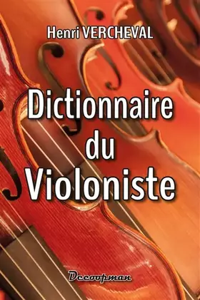 Couverture du produit · Dictionnaire du Violoniste