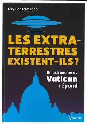 Couverture du produit · Les extra-terrestres existent-ils ? : Un astronome du Vatican répond