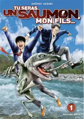 Couverture du produit · Tu seras un saumon, mon fils - tome 1