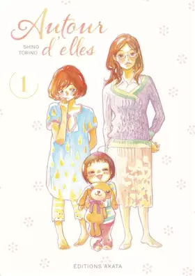 Couverture du produit · Autour d'elles - tome 1 (01)