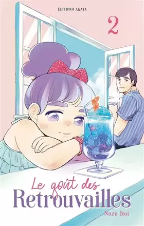 Couverture du produit · Le goût des retrouvailles - Tome 2