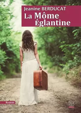 Couverture du produit · La Môme Eglantine